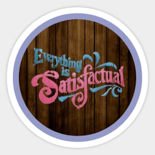 Satisfactual Sticker